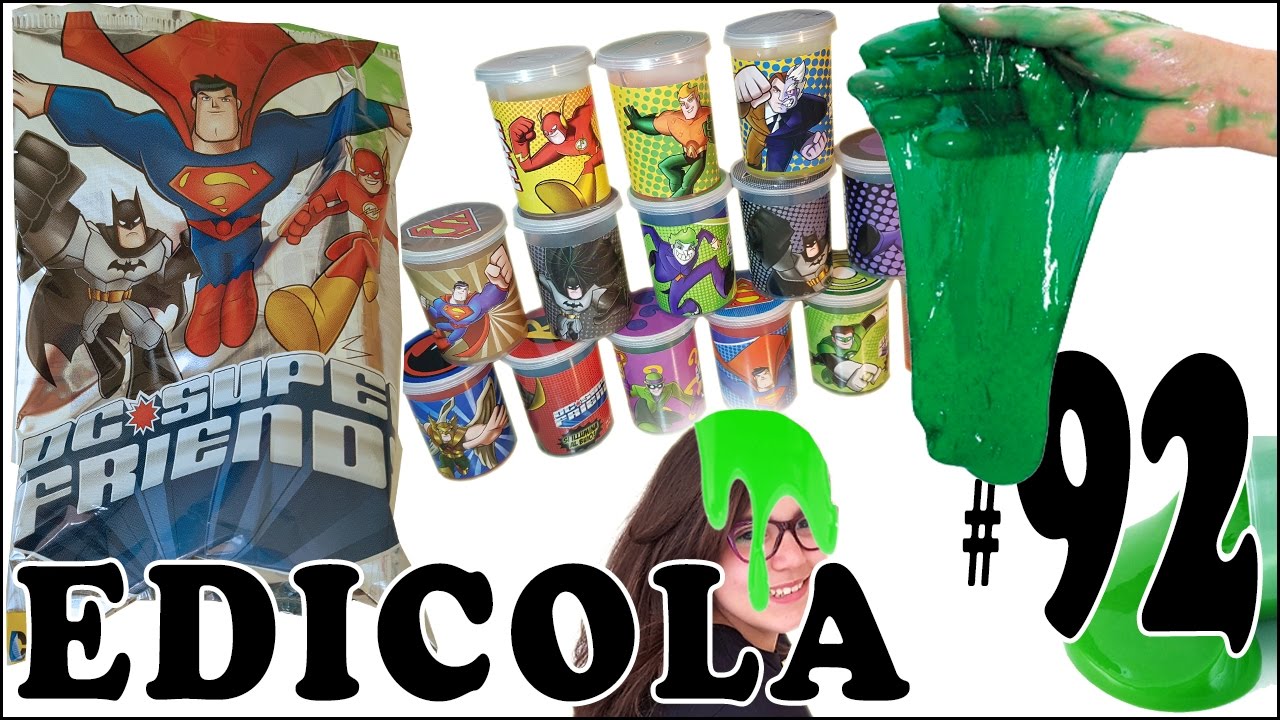 EDICOLA #92: SLIME DC Super Friends - PACCO con 14 bustine unboxing by Giulia Guerra