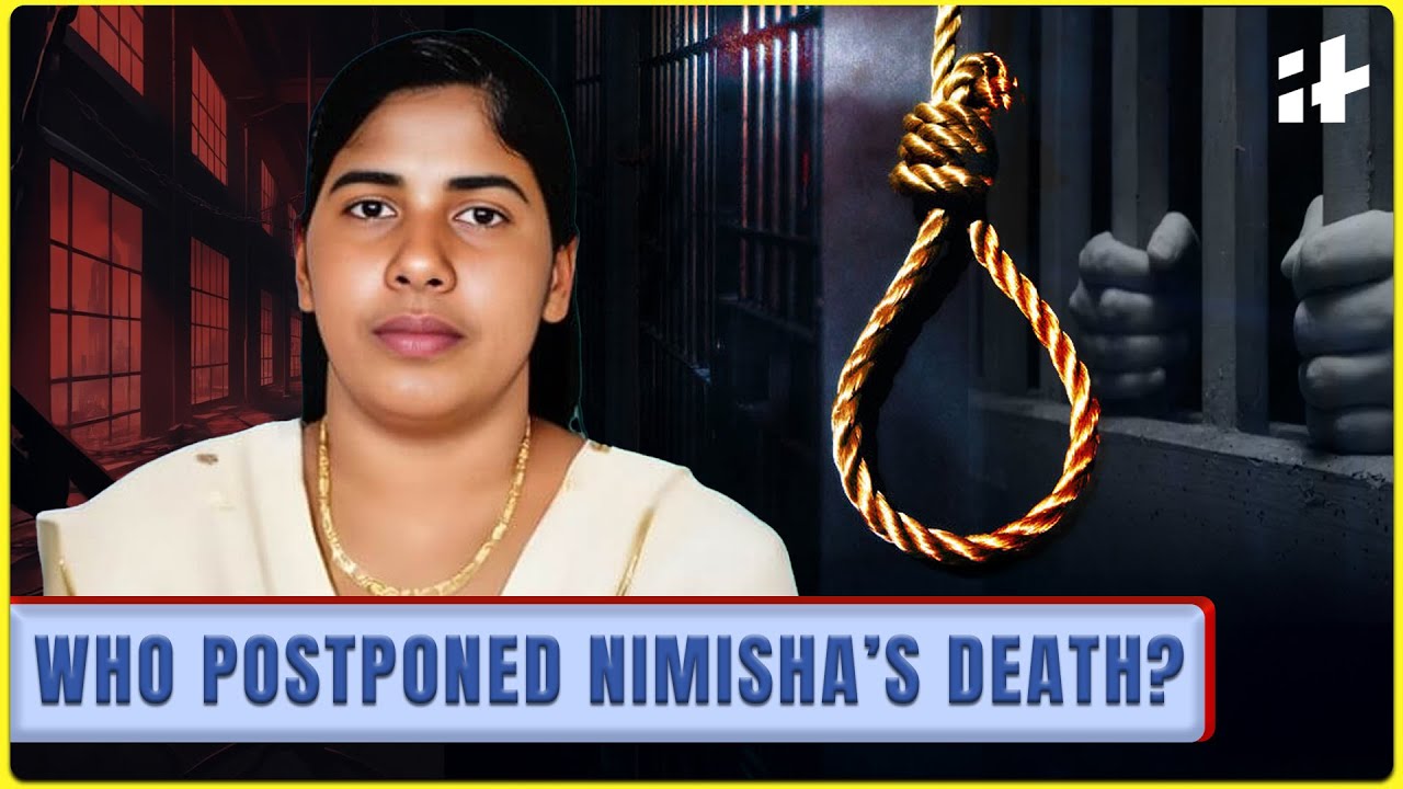 Nimisha Priya’s Death Penalty in Yemen Delayed Last Minute : What Saved her for now?
