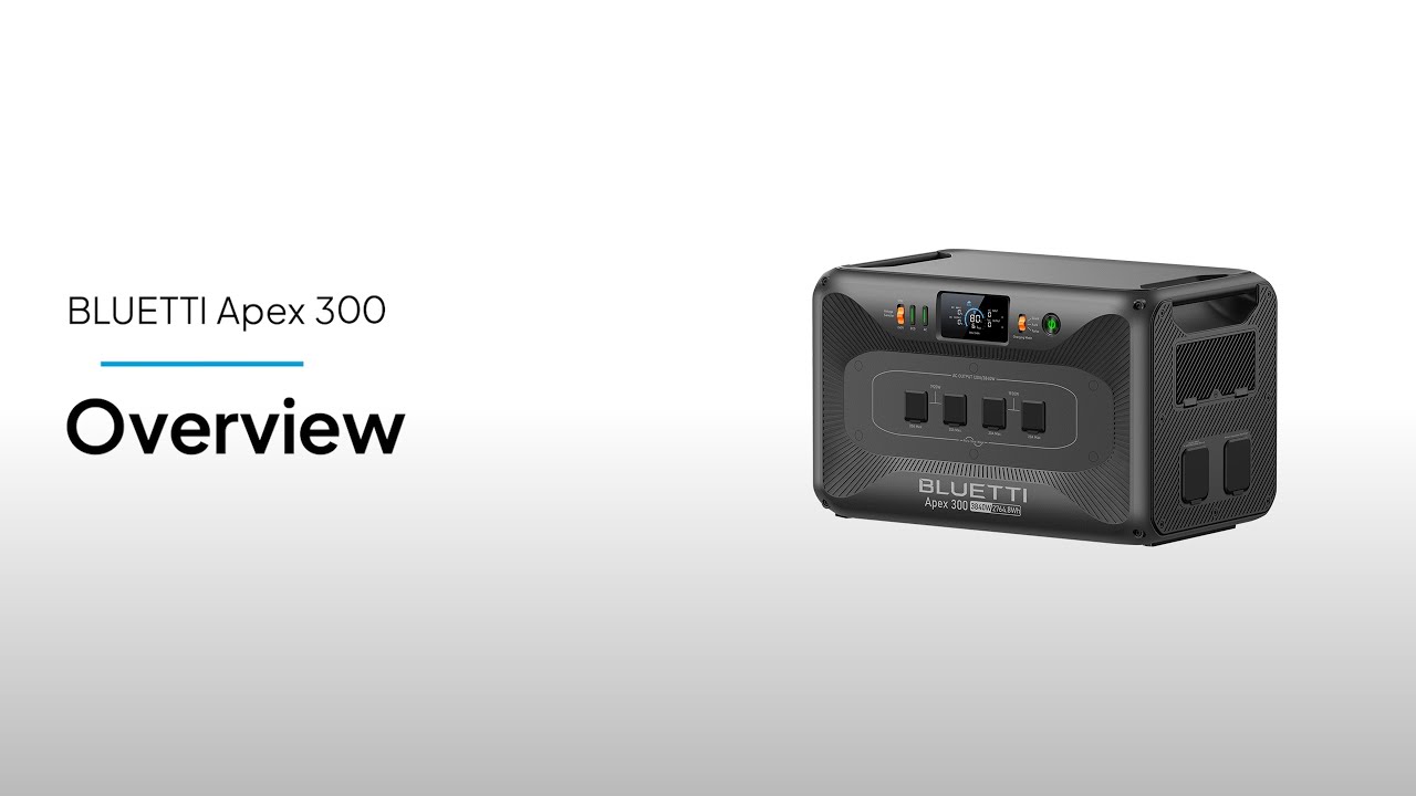 BLUETTI Apex 300 – Next-Gen Power for Home, RV & Off-Grid Life