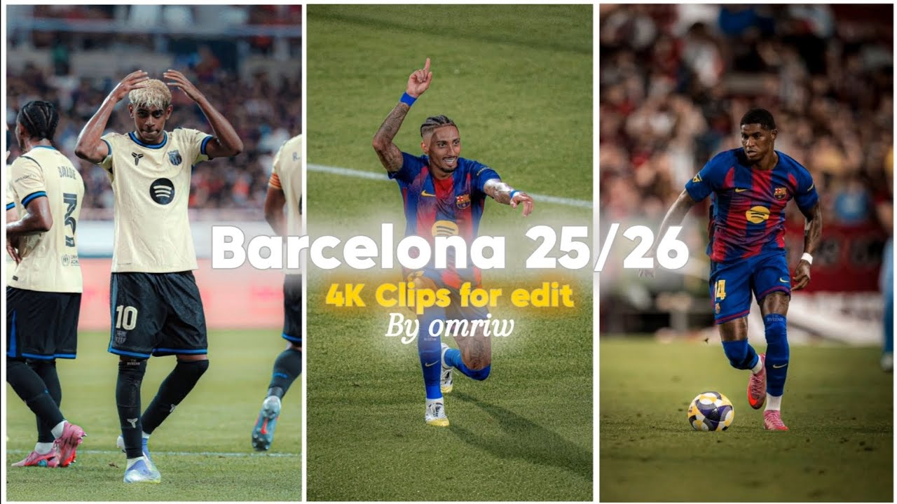 BARCELONA 25/26 4K RARE CLIPS FOR EDIT 🔥🌟 (No CC) 