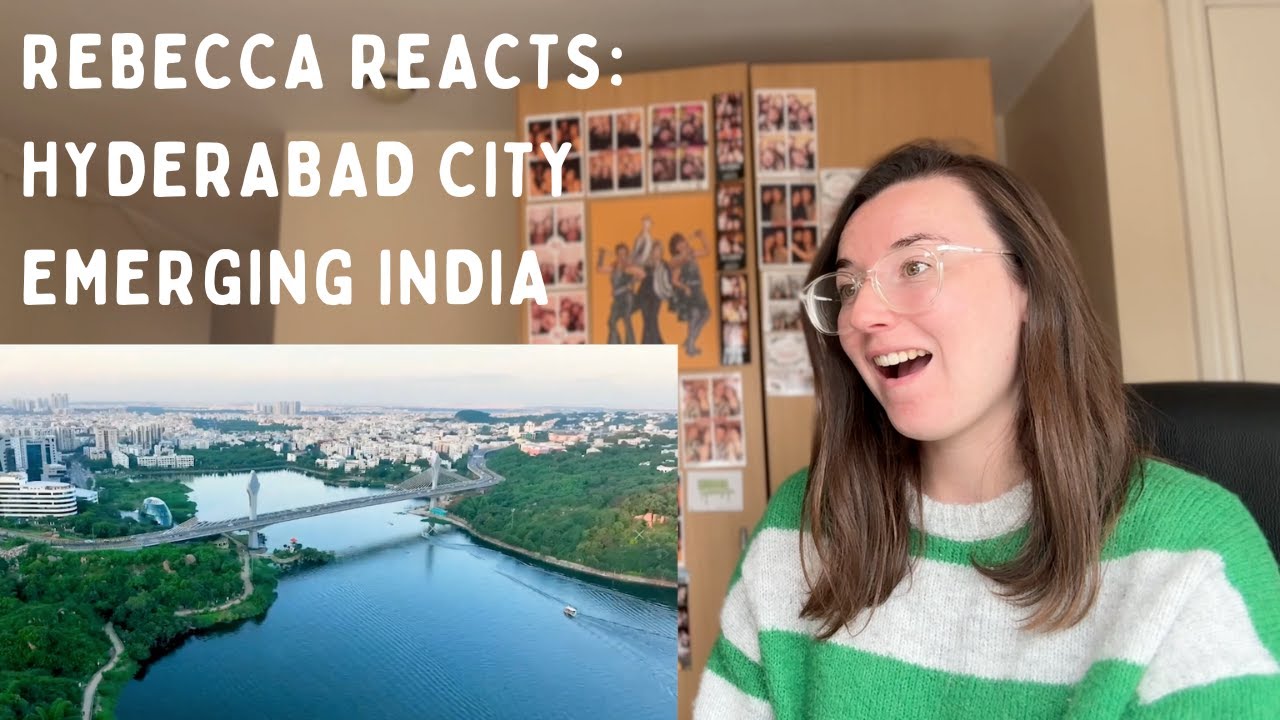 Rebecca Reacts: Hyderabad City | India's Most Developed City | Emerging India