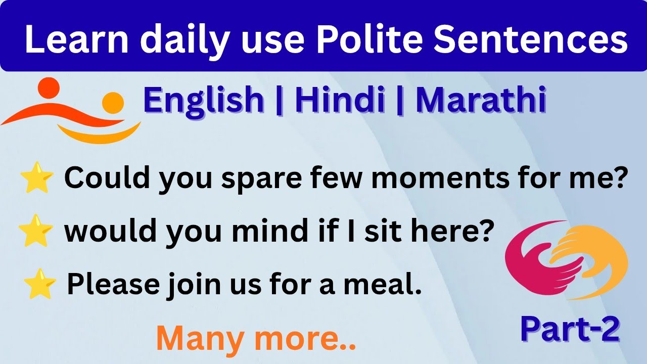 Polite sentences part -2 english hindi and Marathi| विनम्र वाक्य -2