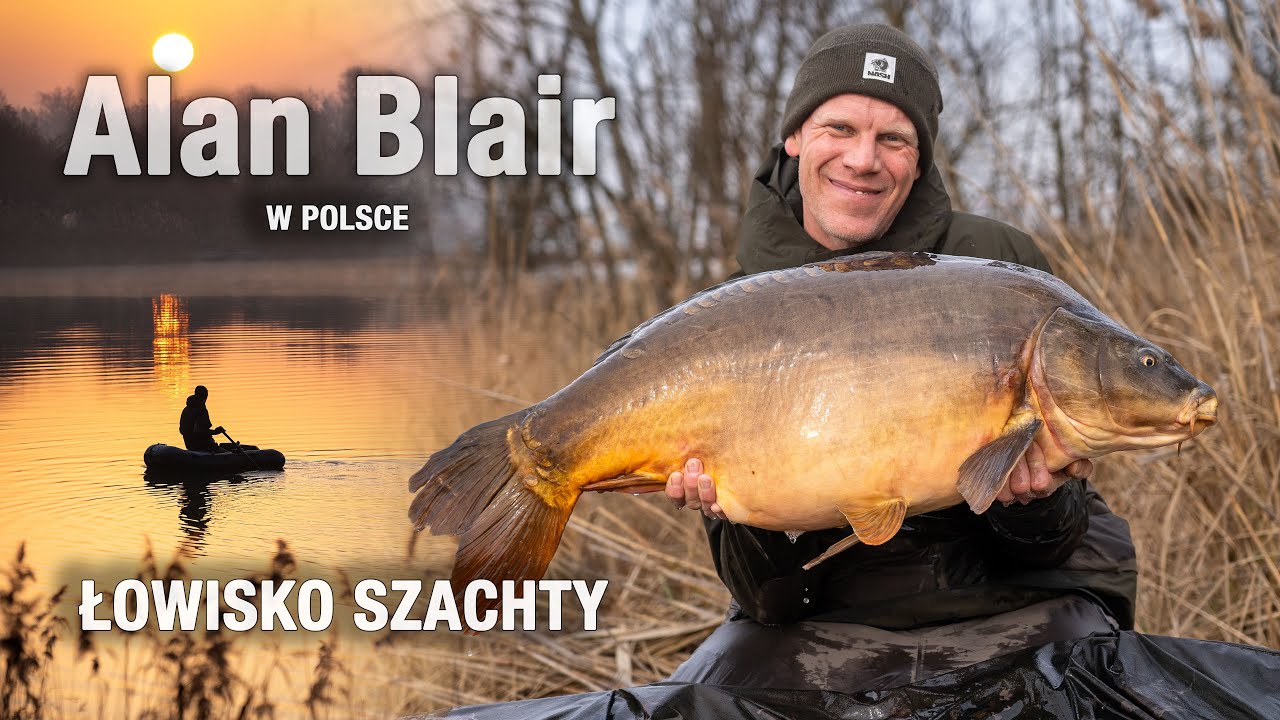ALAN BLAIR W POLSCE !!! WIOSENNE KARPIE Z ŁOWISKA SZACHTY !!!