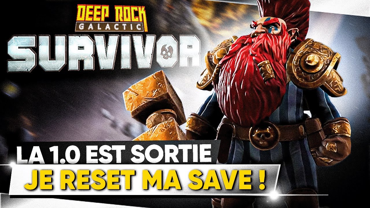 DEEP ROCK GALACTIC: SURVIVOR 🪨 La 1.0 est Sortie ! Je Reset ma Save !