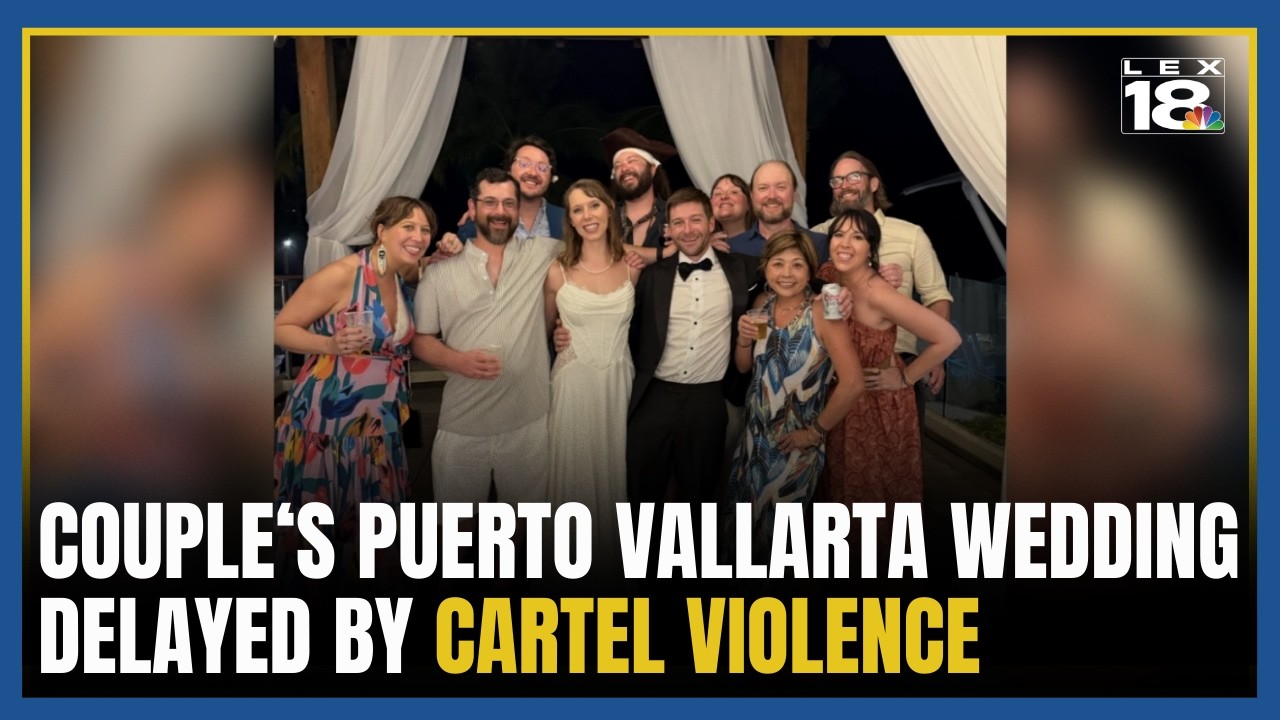 Kentucky couple's Puerto Vallarta wedding nearly destroyed by cartel violence