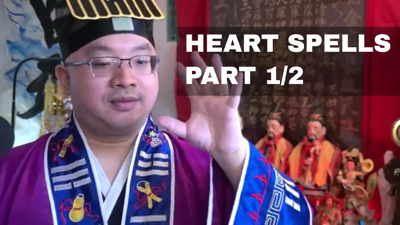 Heart Spells Part 1/2 | Jee Sifu Taoism Lessons