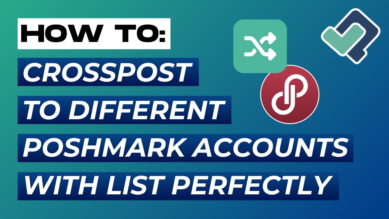 How to Crosslist to Different Poshmark Accounts with List Perfectly