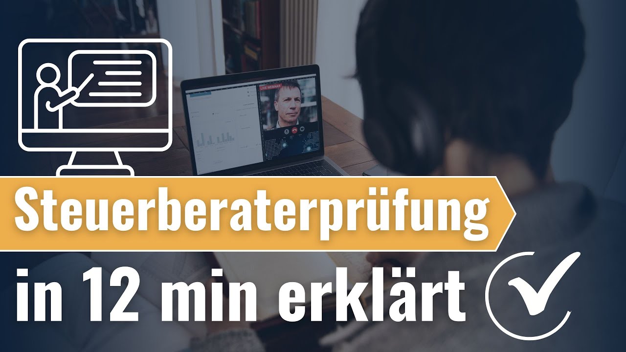 Steuerberaterprüfung in 12 min erklärt