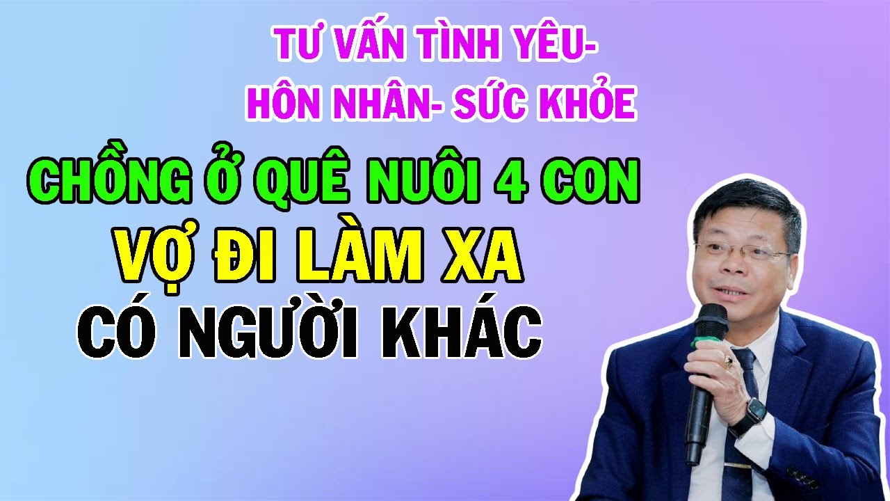 Chồng Ở Quê Nuôi 4 Con- Vợ Đi Làm Xa Đòi Ly Hôn Vì Có Người Khác | Cửa Sổ Tình Yêu