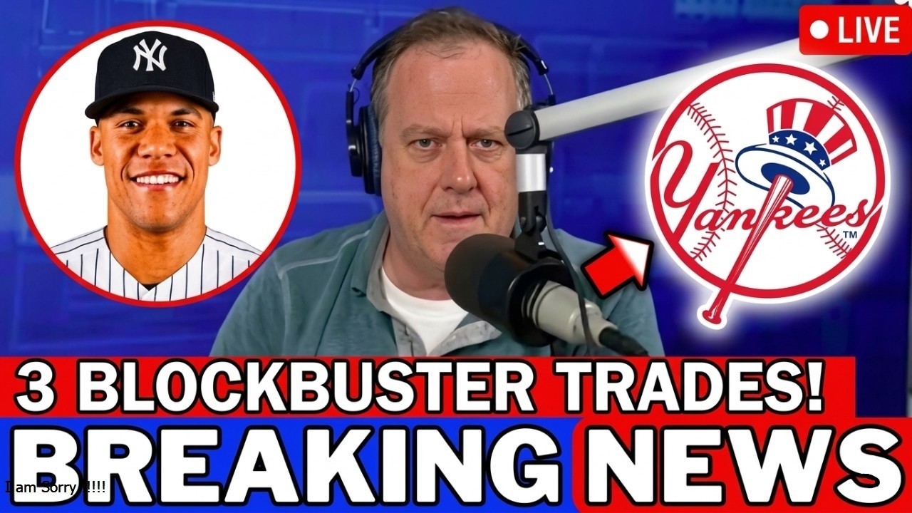 🚨 MLB BOMB! YANKEES MAKING 3 BLOCKBUSTER TRADES! IS JUAN SOTO INVOLVED? 👀