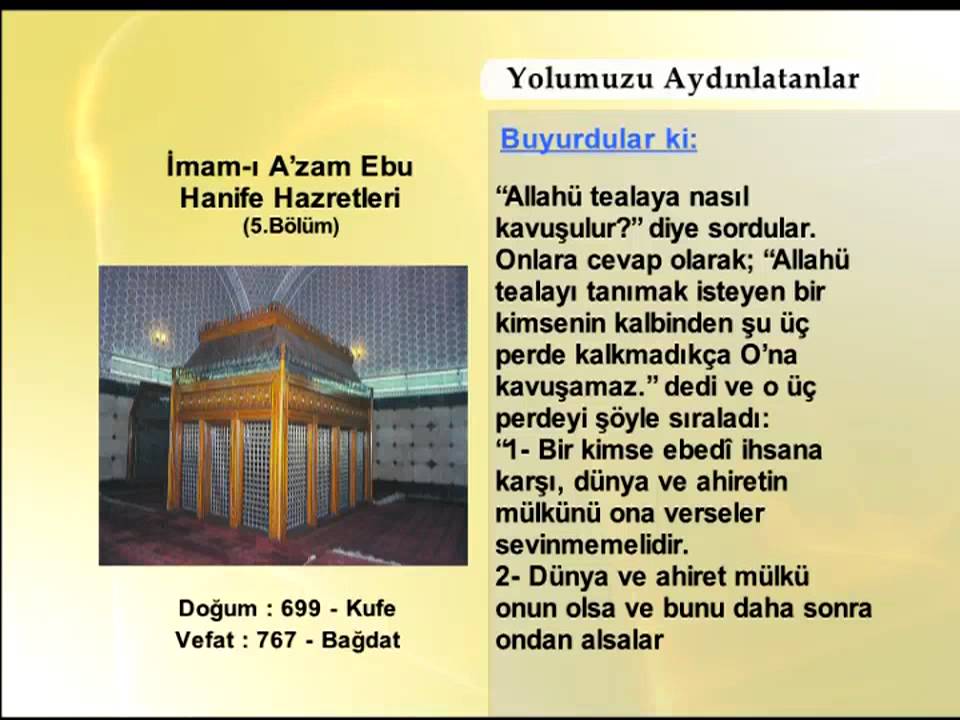 İMAM- I AZAM EBU HANİFE HAZRETLERİ 5(YOLUMUZU AYDINLATANLAR)