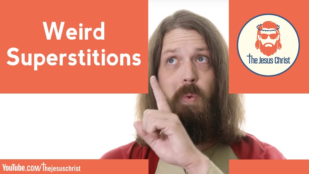 Weird Superstitions