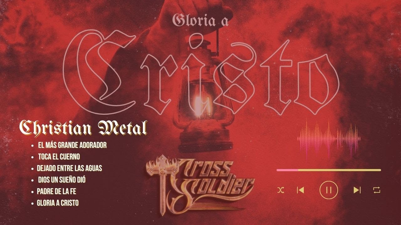 CROSS SOLDIER - Álbum completo GLORIA A CRISTO - Metal Rock Cristiano - Metal cristiano 2023
