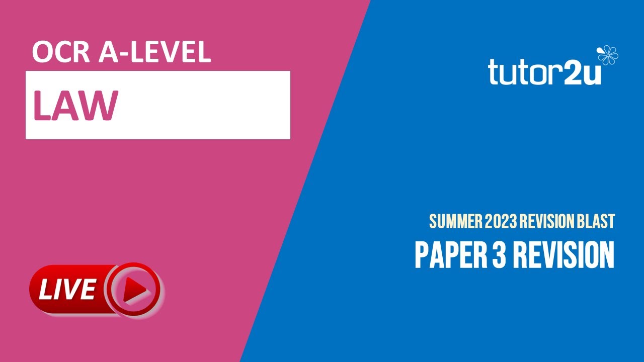 OCR A-Level Law | Revision Blast for Paper 3