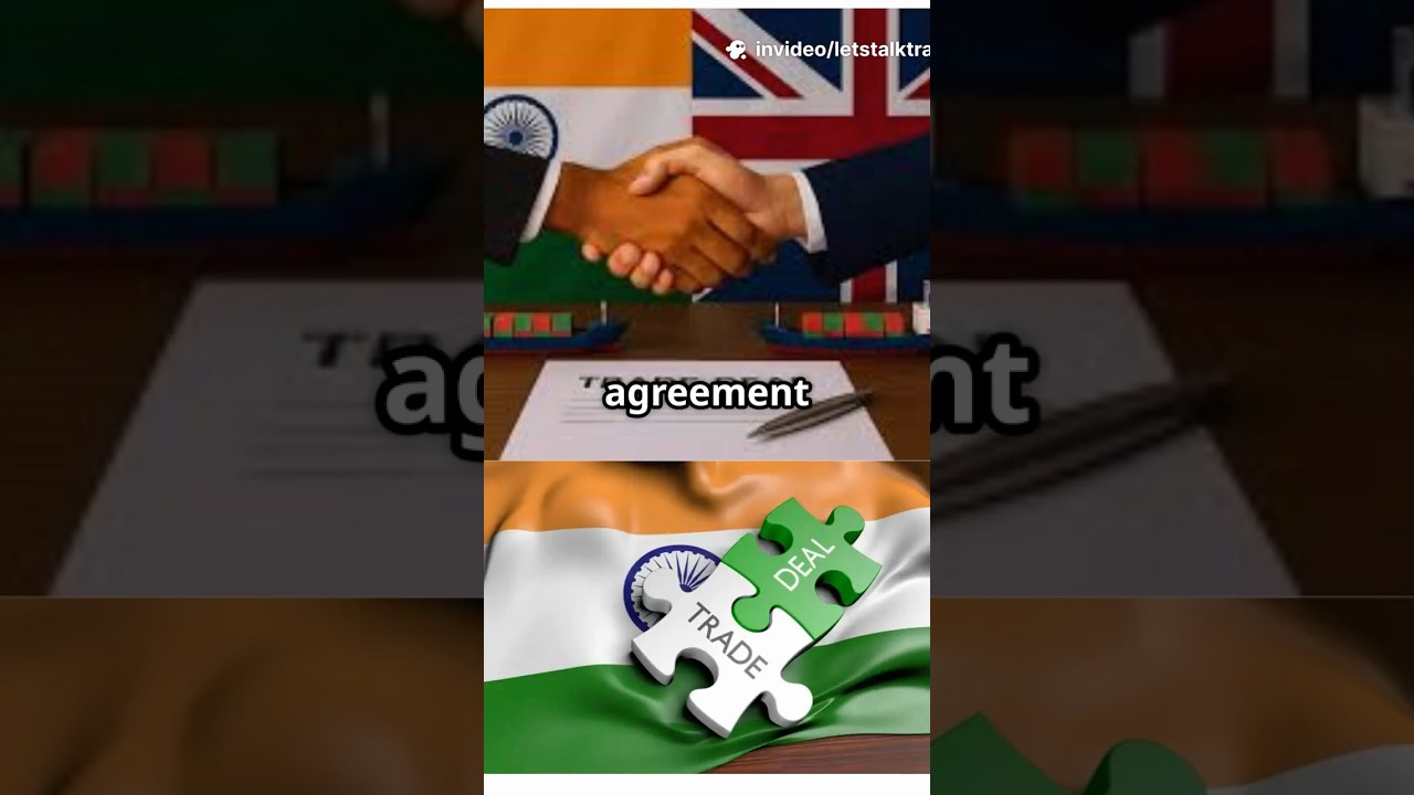 How the India UK Trade Deal Will Change Everything