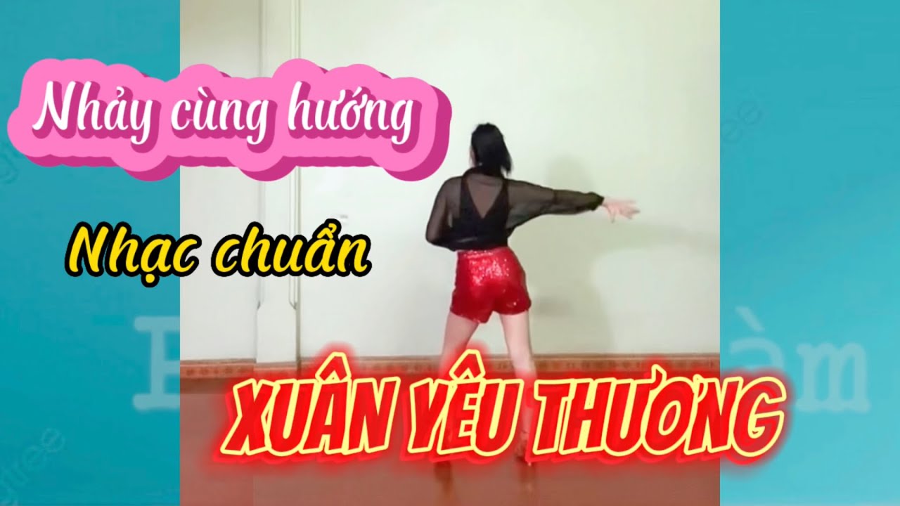 XUÂN YÊU THƯƠNG/ Remix/ Đàm Vĩnh Hưng/ dân vũ cha cha/ nhạc chuẩn cùng hướng/Phượng Đàm