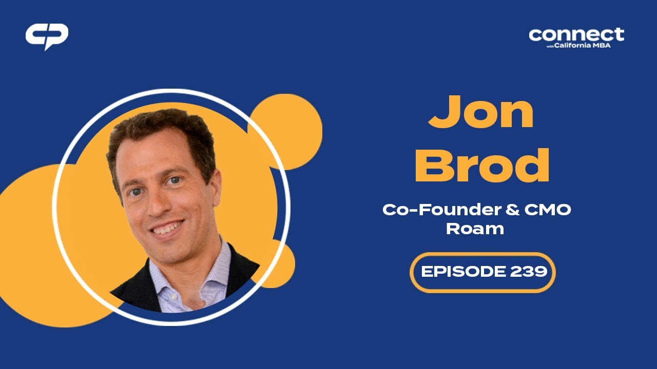 Connect with Jon Brod, Co-Founder & CMO, Roam | Episode 239
