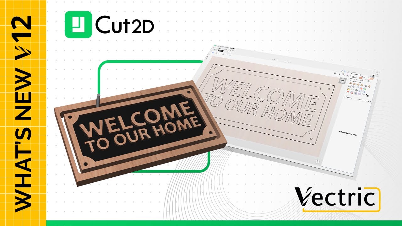 Vectric Cut2D Version 12 is OUT NOW!