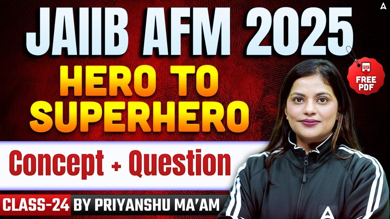 JAIIB AFM 2025 | JAIIB AFM Concept + Questions | 24 | JAIIB Exam Preparation | Priyanshu Maheshwari