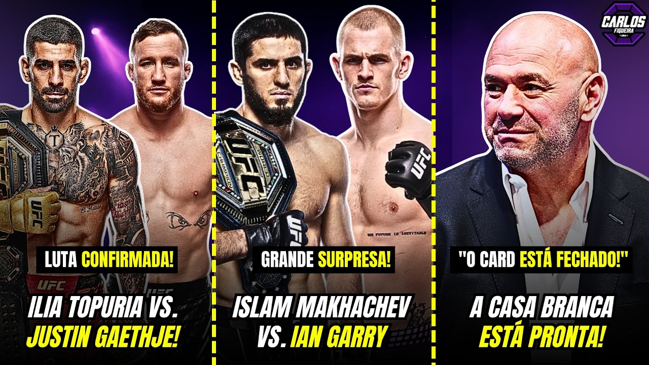 TOPURIA X GAETHJE CONFIRMADO | ISLAM MAKHACHEV ENFRENTA IAN GARRY