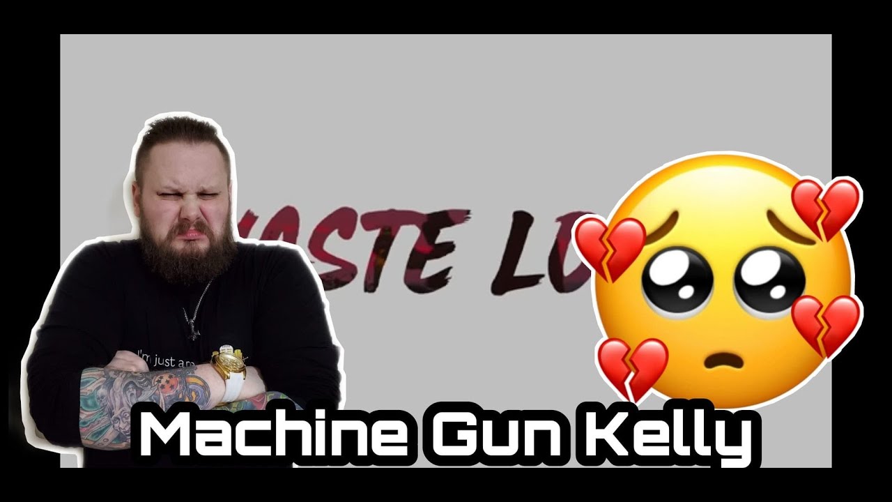 Score Card Reactions : Machine Gun Kelly - Waste Love