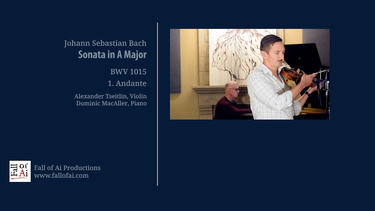 Bach - Sonata in A Major BWV 1015: 1. Andante