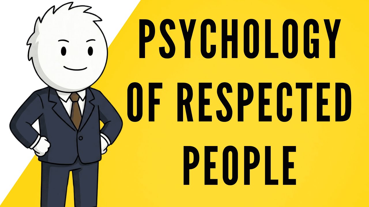 The Psychology of Respected People