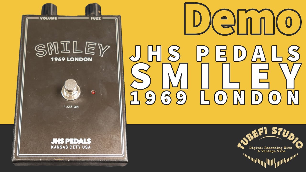 JHS Smiley Fuzz Demo
