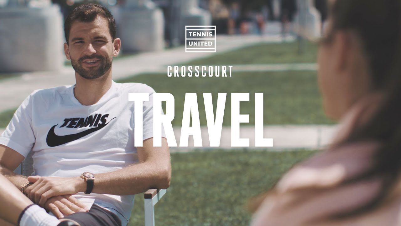 CrossCourt | Эпизод 6 | Григор Димитров и Белинда Бенчич: Путешествия