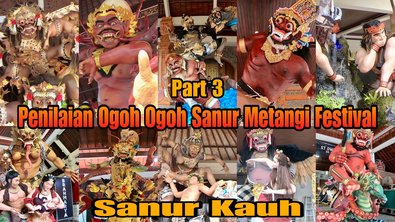 SANUR METANGI FESTIVAL ‼️ PENILAIAN LOMBA OGOH OGOH SANUR KAUH