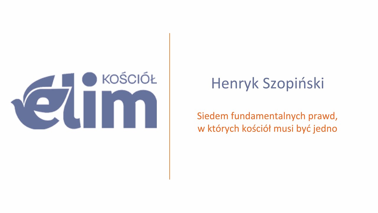 Siedem fundamentalnych prawd, w których kościół musi być jedno - Henry Szopiński