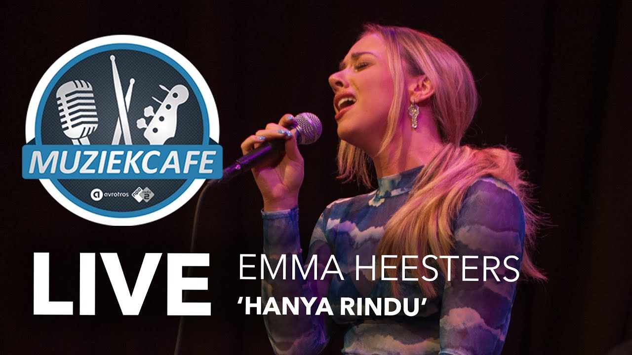 Emma Heesters - 'Hanya Rindu' live bij Muziekcafé