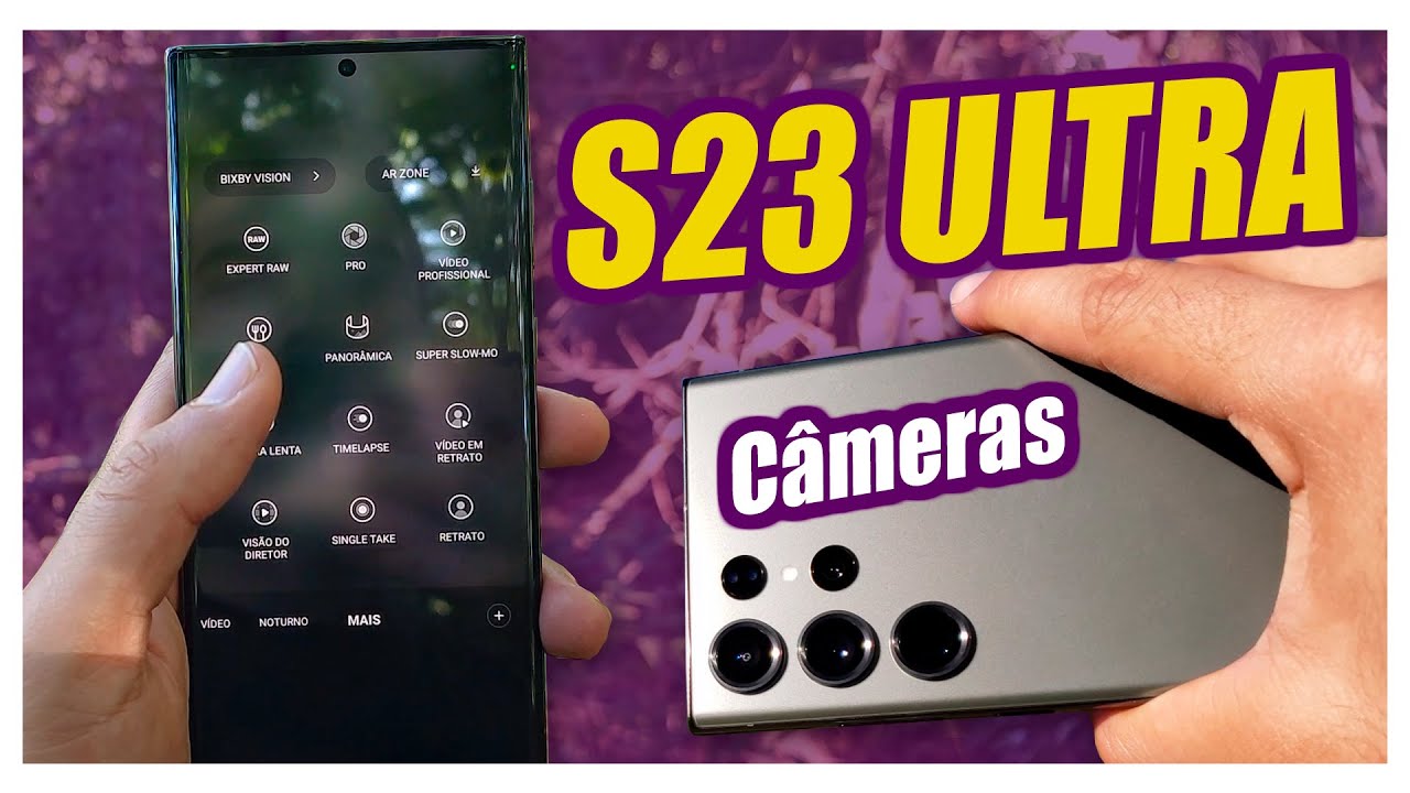 TUDO SOBRE AS CAMERAS DO GALAXY S23 ULTRA! s23 ultra teste de câmeras!