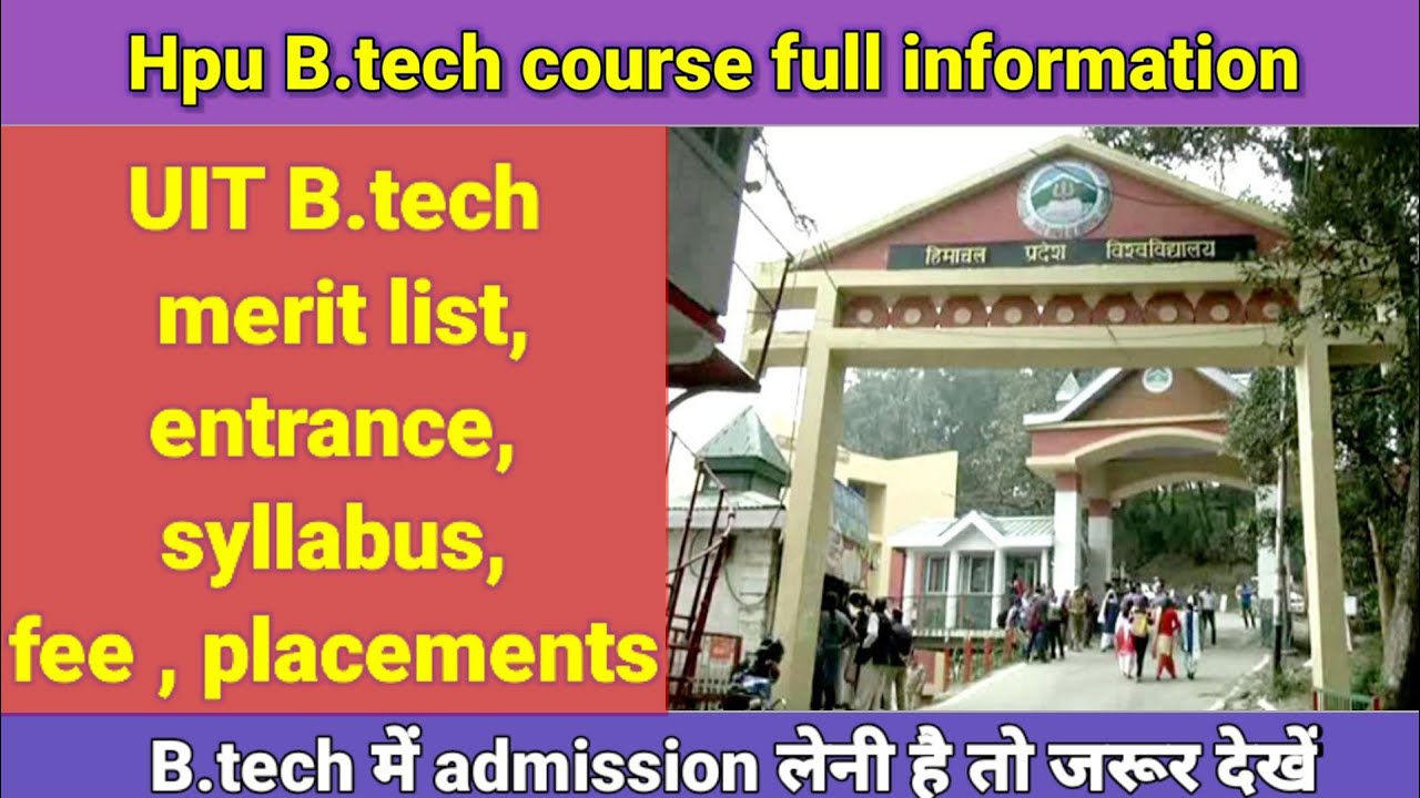 hpu b.tech course full information|hpu b.tech course details |hpu b.tech |UIT Shimla b.tech details