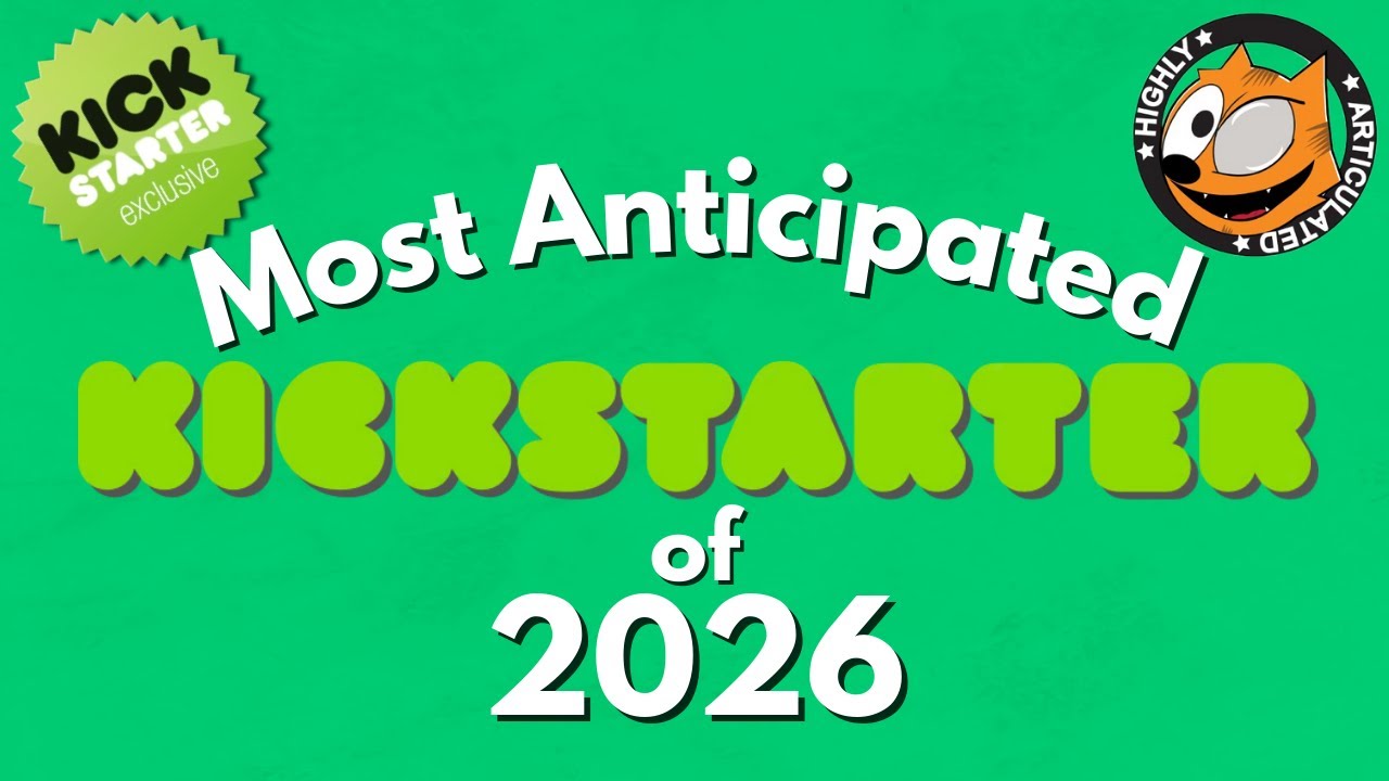My Most Anticipated Kickstarters of 2026
