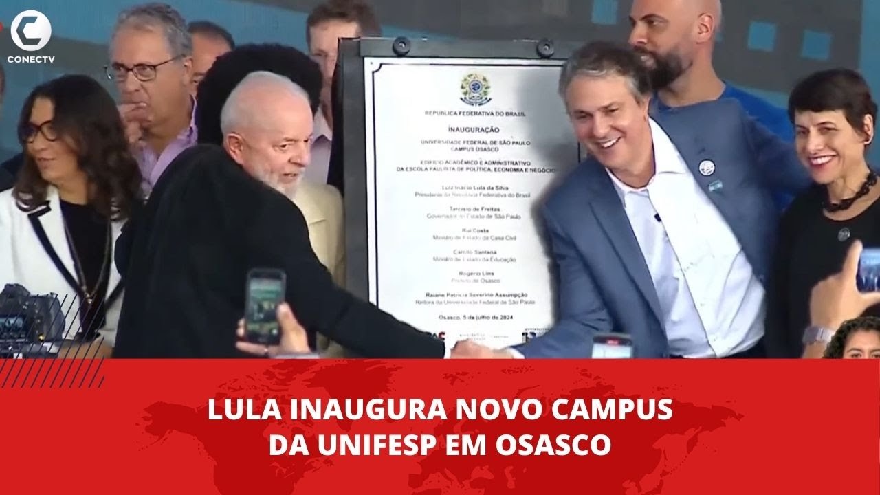 Lula inaugura novo campus da UNIFESP em Osasco