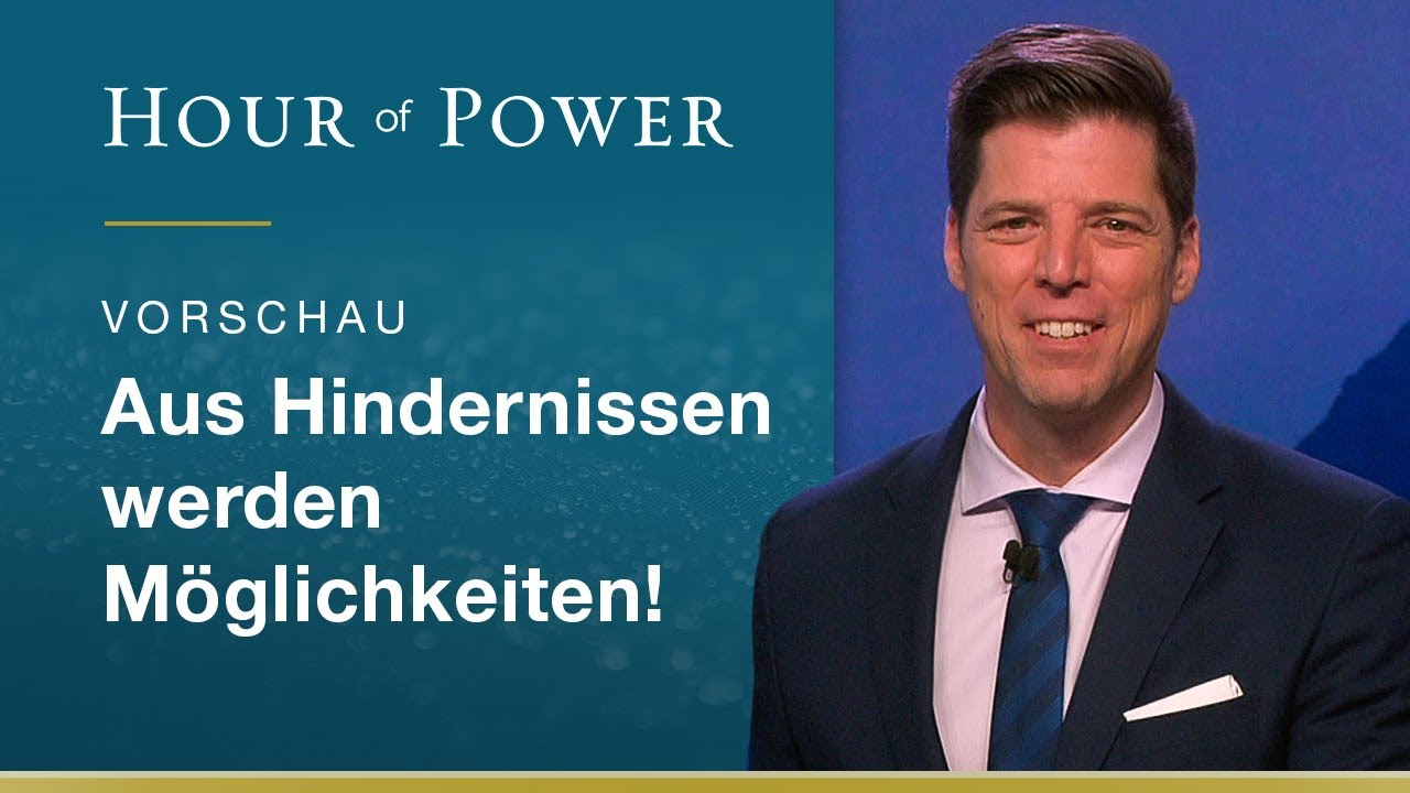 Bobby Schuller: Aus Hindernissen werden Möglichkeiten!