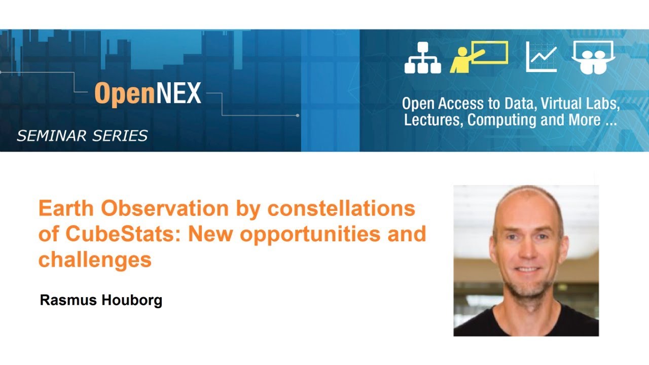 OpenNEX: Earth observation by constellations of CubeSats: New opportunities and challenges
