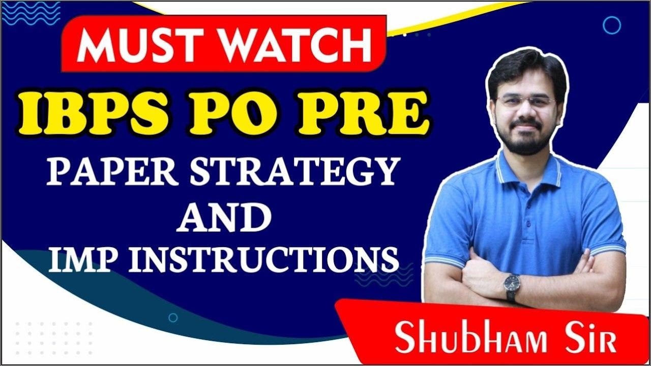 IBPS PO PRE || Paper Strategy & IMP Instructions || MUST WATCH || Shubham Sir || #IBPS #BANKING #PO
