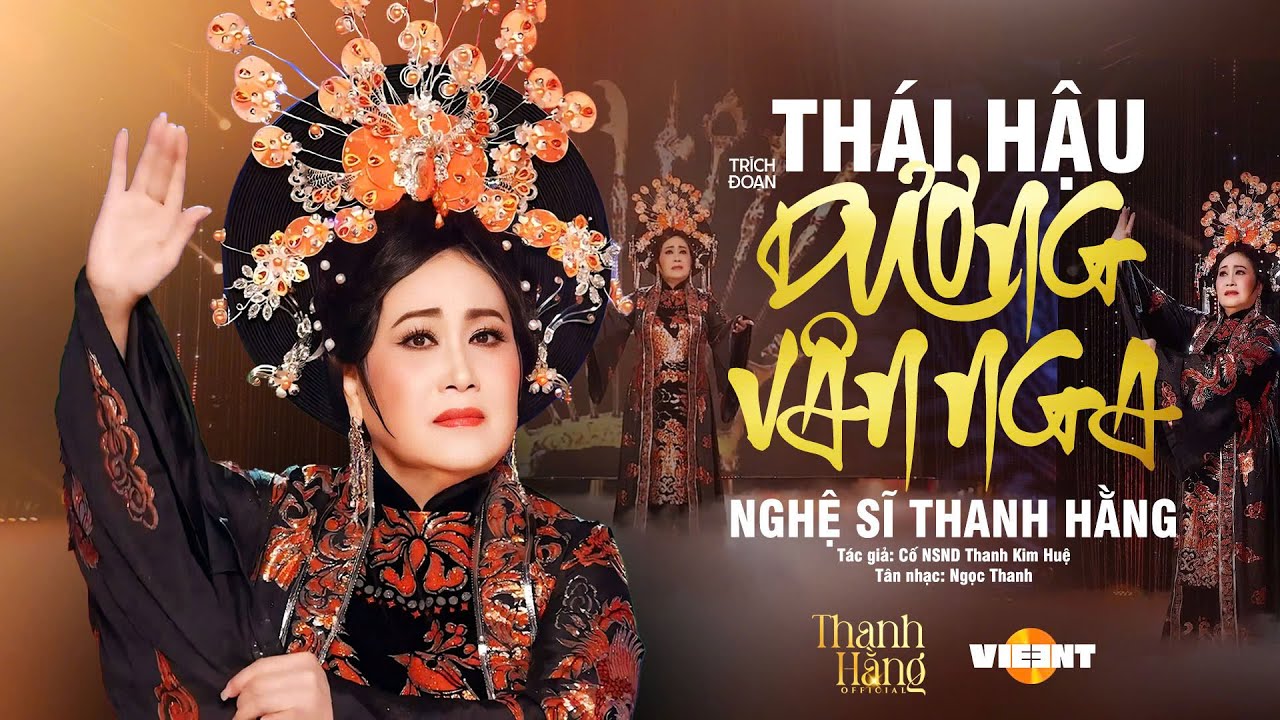 Trích Đoạn THÁI HẬU DƯƠNG VÂN NGA - Nghệ Sĩ Thanh Hằng | Tác Giả: Cố NSND Thanh Kim Huệ