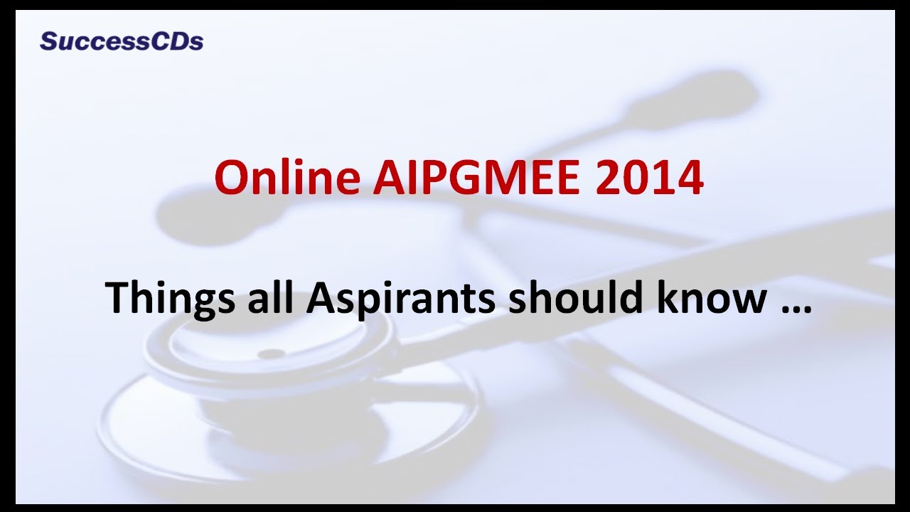 Online AIPGMEE 2014 - Things all Aspirants should know