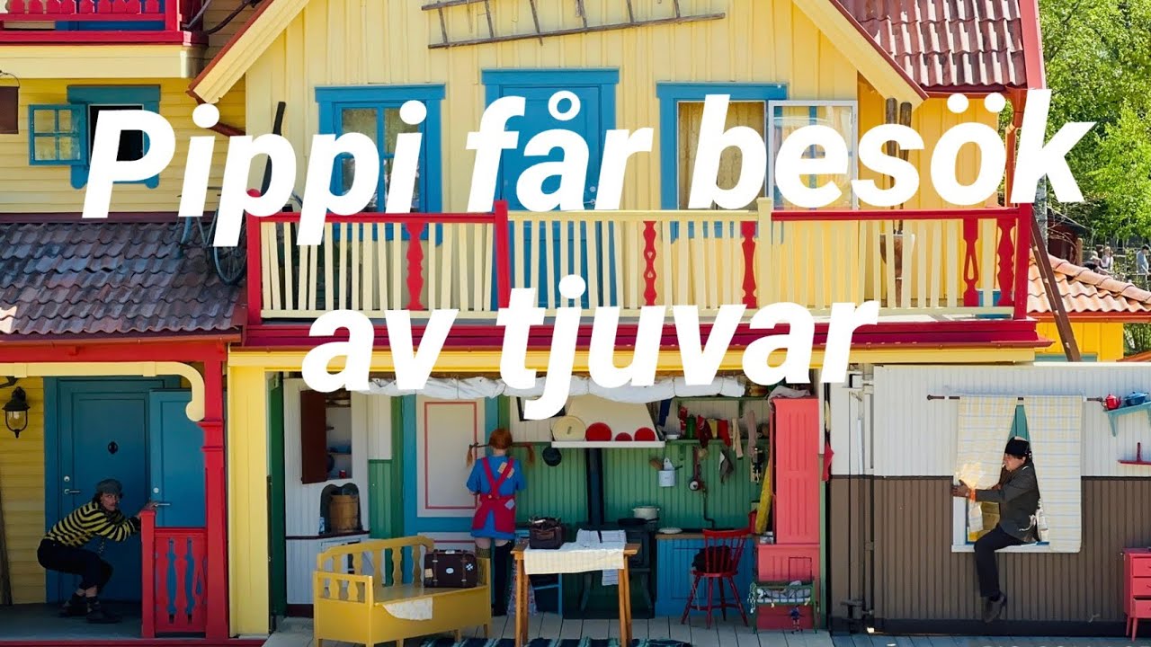 Astrid Lindgrens Värld 2023| Pippi får besök av tjuvar