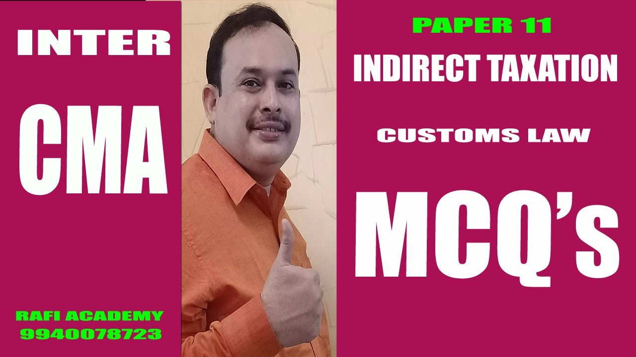 MCQs CMA INTER CUSTOMS LAW