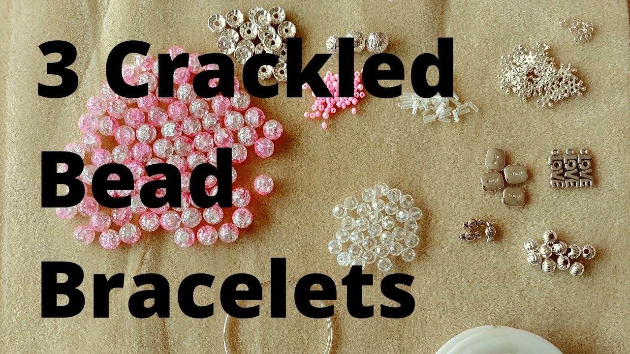 3 crackled bead bracelets