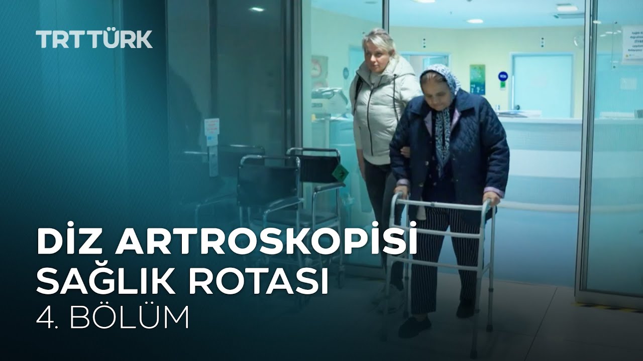 Robotik Diz Protezi | Sağlık Rotası - 4. Bölüm