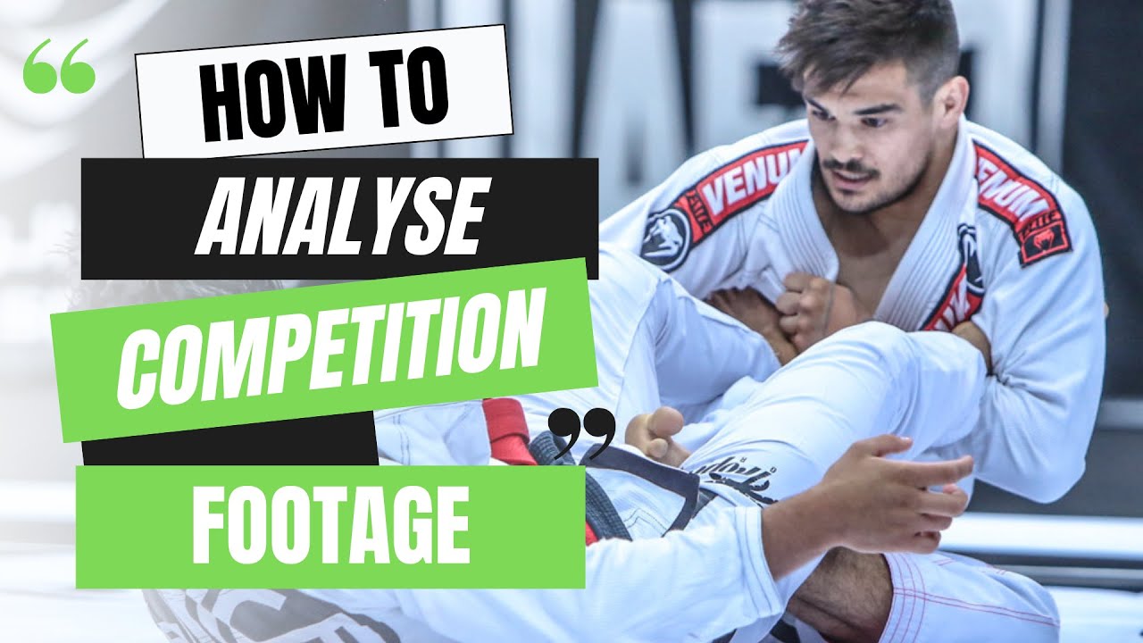 How To Analyse BJJ Competition Footage