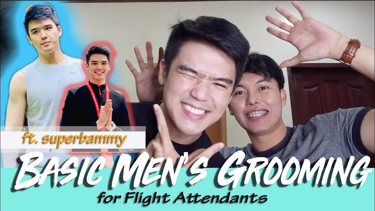 FLIGHT ATTENDANT GROOMING TIPS (Men ft. superbammy)