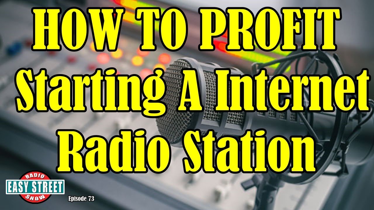 Как получить прибыль, запустив интернет-радиостанцию ​​(выпуск 73) | Easy Street Radio Show
