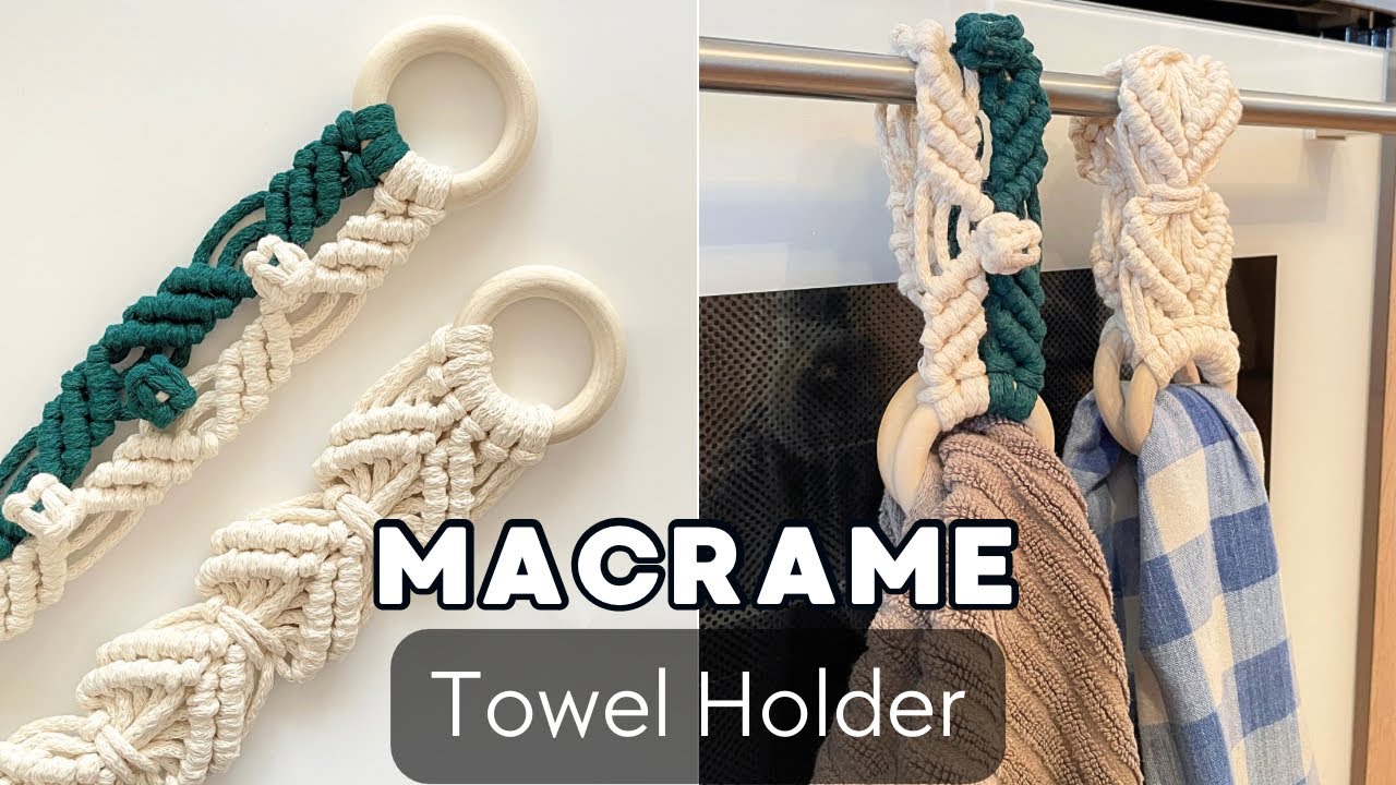 DIY Macrame Towel Holder Tutorial
