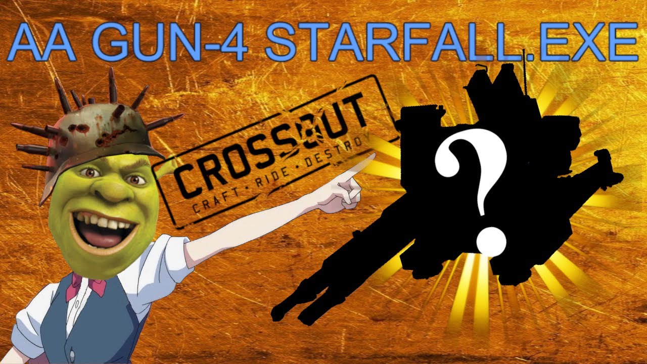 Crossout AA Gun-4 Starfall.exe